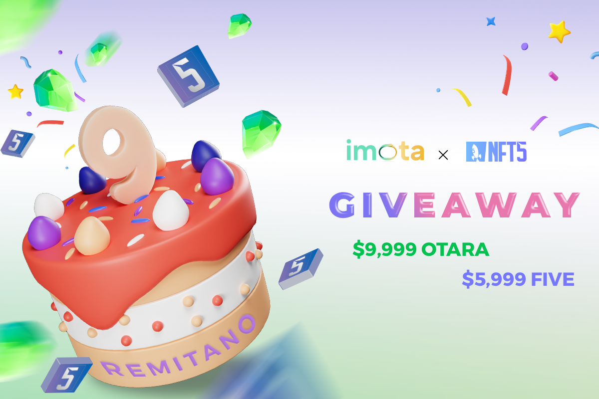 [Updated]Happy Remitano Birthday! Join our GIVEAWAY to earn $9,999 OTARA & $5,999 FIVE as birthday gifts!
