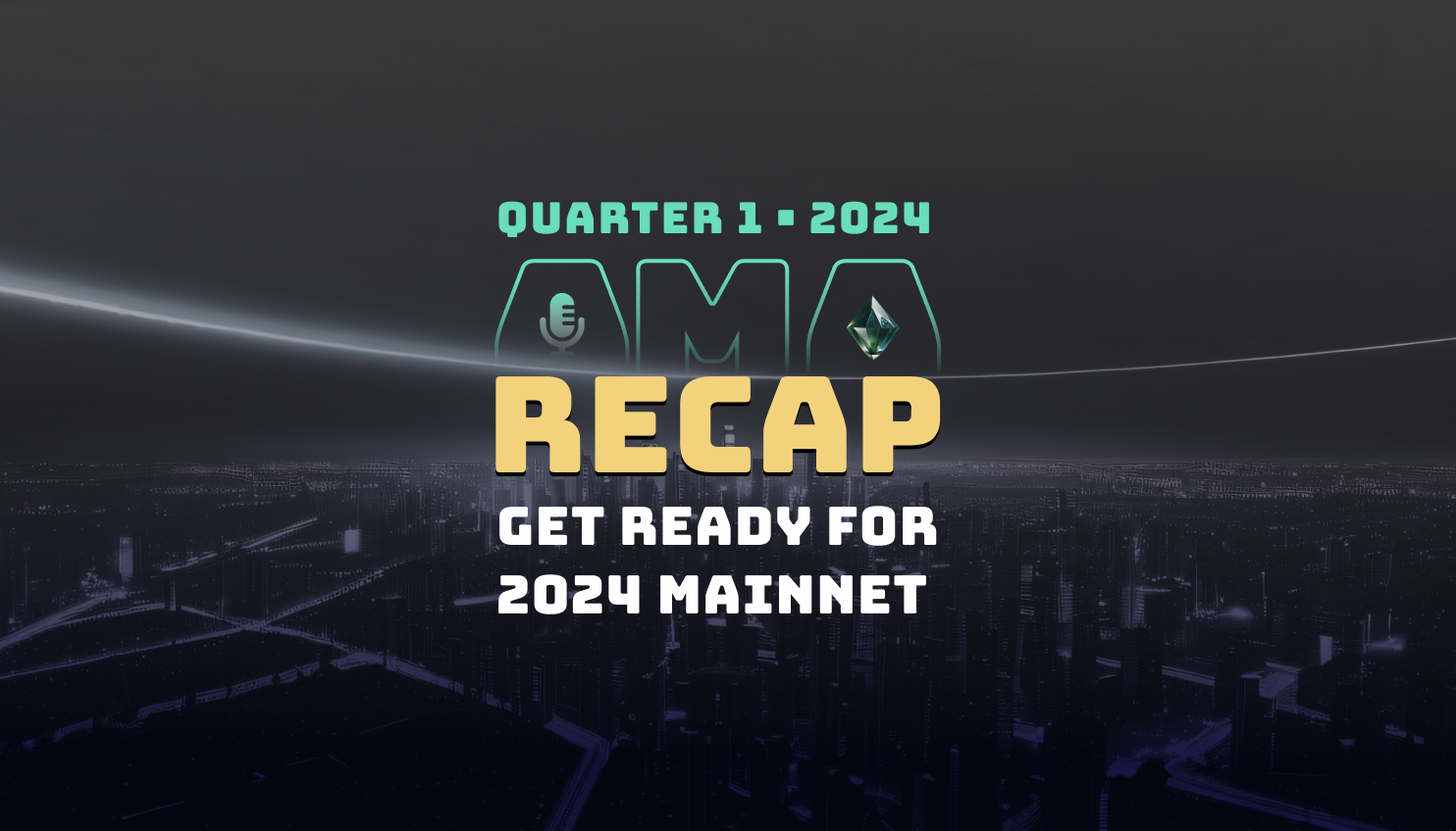 Recap AMA: Get Ready For 2024 Mainnet